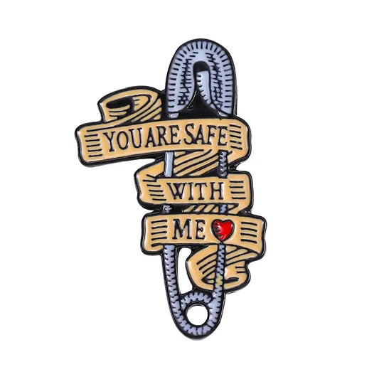 YOU ARE SAFE WITH ME Enamel Pins