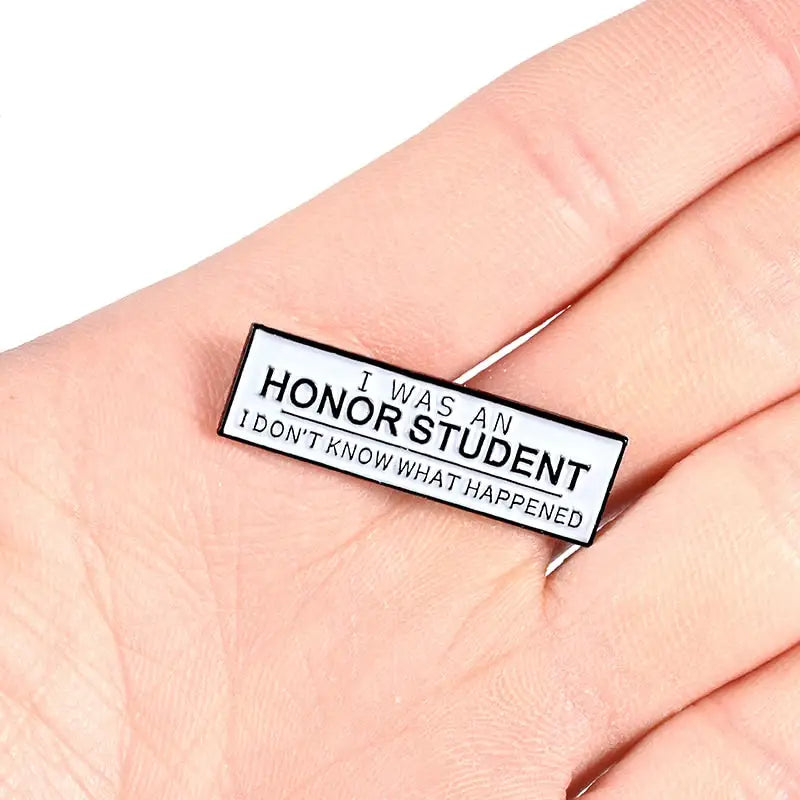 I was an honor student Enamel Pin