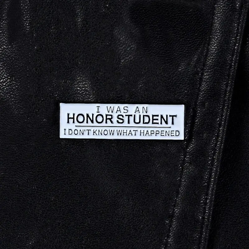 I was an honor student Enamel Pin