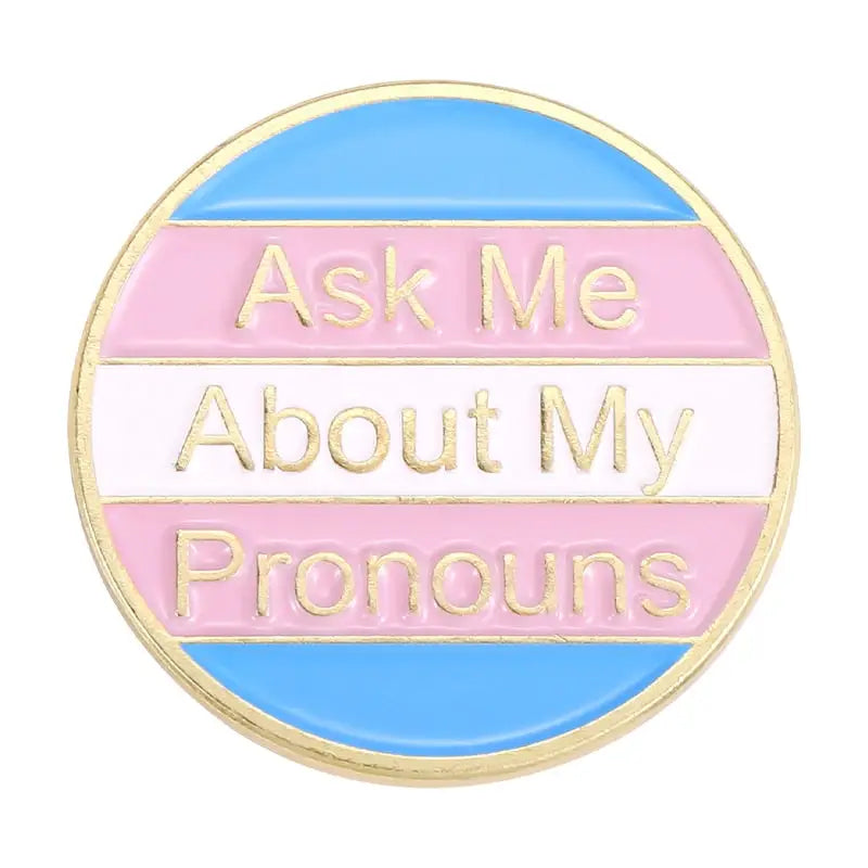 My Pronouns Enamel Pins