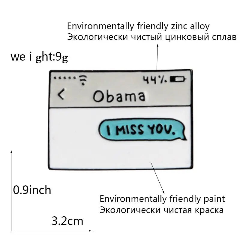 Obama text message enamel pin I MISS YOU. Enamel Pin