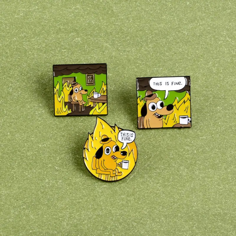 THIS IS FINE Enamel Pin